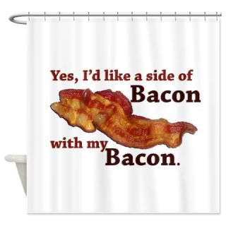  side of bacon Shower Curtain  Use code FREECART at Checkout