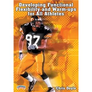 Championship Productions Developing Functional Flexibility and Warm Ups DVD