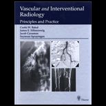 Vascular and Interventional Radiology Principles and Practice