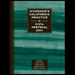 OConnors California Practice Civil Pretrial 2011