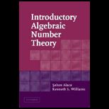 Introductory Algebraic Number Theory