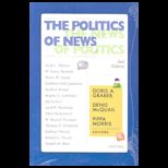 Politics of News News of Politics