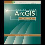 Getting to Know Arcgis for Desktop   With DVD