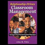 Relationship Driven Classroom Management  Strategies That Promote Student Motivation