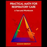 Practical Math for Respiratory Care