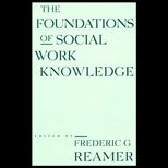 Foundations of Social Work Knowledge