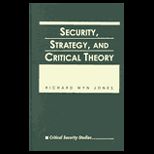 Security, Strategy, and Critical Theory