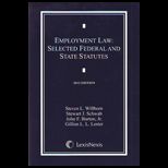 Employment Law  Selected Federal and State Statutes 2012 Edition