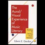 Aural Visual Experience Of Music Literacy