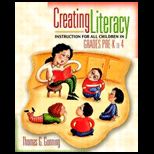 Creating Literacy Instruction for All Children in Grades Pre K to 4   Text