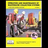 Operation of Maintenance of Wastewater Collection Systems, Volume 1