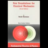 New Foundations for Classical Mechanics