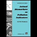 Animal Biomarkers as Pollution Indicators