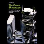 Green Skyscraper  The Basis for Designing Sustainable Intensive Buildings