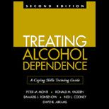 Treating Alcohol Dependence  A Coping Skills Training Guide