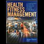 Health Fitness Management  Comprehensive Resource for Managing and Operating Programs and Facilities