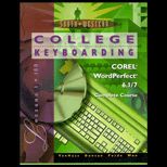 College Keyboarding  Corel WordPerfect 6.1/ 7    With two 3.5 disks