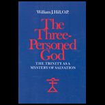 Three Personed God  The Trinity as a Mystery of Salvation