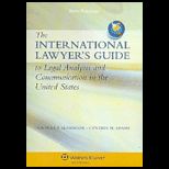 International Lawyers Guide to Legal Analysis and Communication in the United States