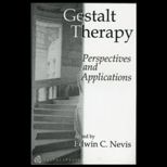 Gestalt Therapy Perspectives and Application