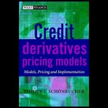 Credit Derivatives Pricing Models  Models, Pricing and Implementation