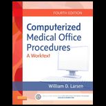 Computerized Medical Office Procedures Worktext
