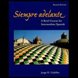 Siempre Adelante  A Brief Course for Intermediate Spanish
