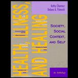 Health, Illness and Healing  Society, Social Context, and Self