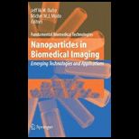 Nanoparticles in Biomedical Imaging Emerging Technologies and Applications