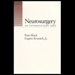 Neurosurgery  An Introductory Text