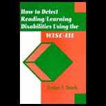 How to Detect Reading / Learning Disabilities Using WISC III