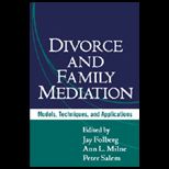 Divorce and Family Mediation  Models, Techniques, and Applications