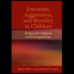 Emotions, Aggression and Morality in Children