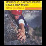 Marketing in Leisure and Tourism  Reaching New Heights