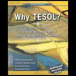 Why Tesol?  Theories and Issues in Teaching English to Speakers of Other Languages With CD