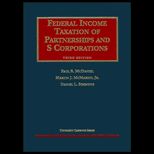 Federal Income Taxation of Partnerships and S Corporations, Third Edition