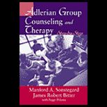 Adlerian Group Counseling and Therapy  Step by Step