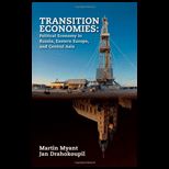 Transition Economies Political Economy in Russia, Eastern Europe, and Central Asia