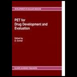 Pet for Drug Development and Evaluation