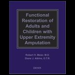 Functional Restoration of Adults and Children With Upper Extremity Amputation