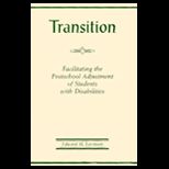 Transition  Facilitating the Post School Adjustment of Individuals with Disabilities