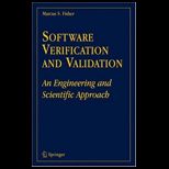 Software Verification and Validation An Engineering and Scientific Approach