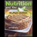 Nutrition and You, Myplate Edition   With Access