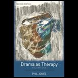 Drama as Therapy Volume 1 Theory, Practice and Research
