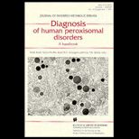 Diagnosis of Human Peroxisomal Disorders  A Handbook