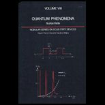 Quantum Phenomena, Volume VIII