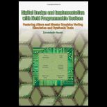 Digital Design and Implementation With Field Programmable Devices