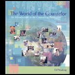 World of the Counselor   With Ivey  Intentional Interviewing and Counselor