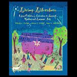 Living Literature  Using Childrens Literature to Support Reading and Language Arts With CD