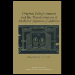 Original Enlightenment and the Transformation of Medieval Japanese Buddhism